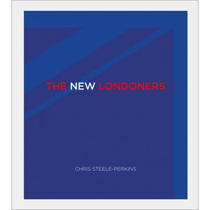 CHRIS STEELE-PERKINS: THE NEW LONDONERS