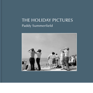 PADDY SUMMERFIELD: THE HOLIDAY PICTURES