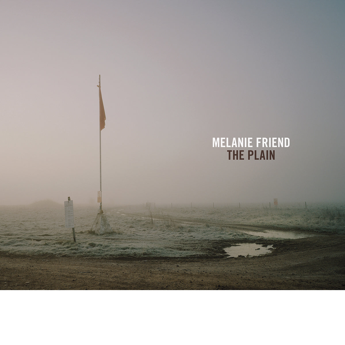 MELANIE FRIEND: THE PLAIN