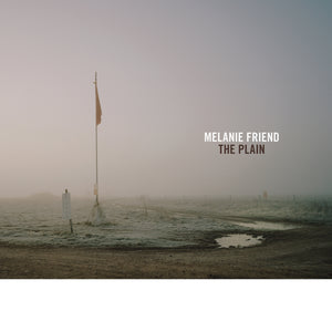 MELANIE FRIEND: THE PLAIN