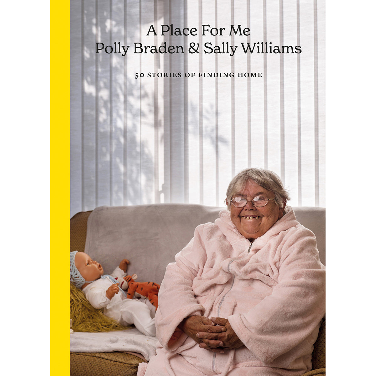 POLLY BRADEN: A PLACE FOR ME