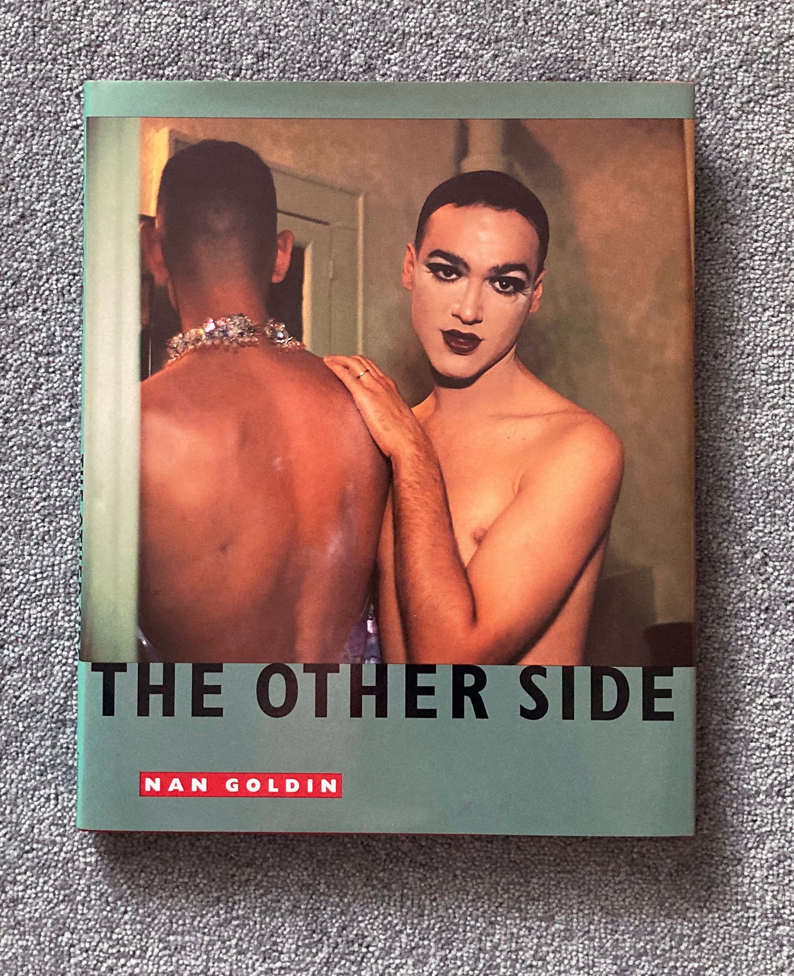 NAN GOLDIN: The Other Side