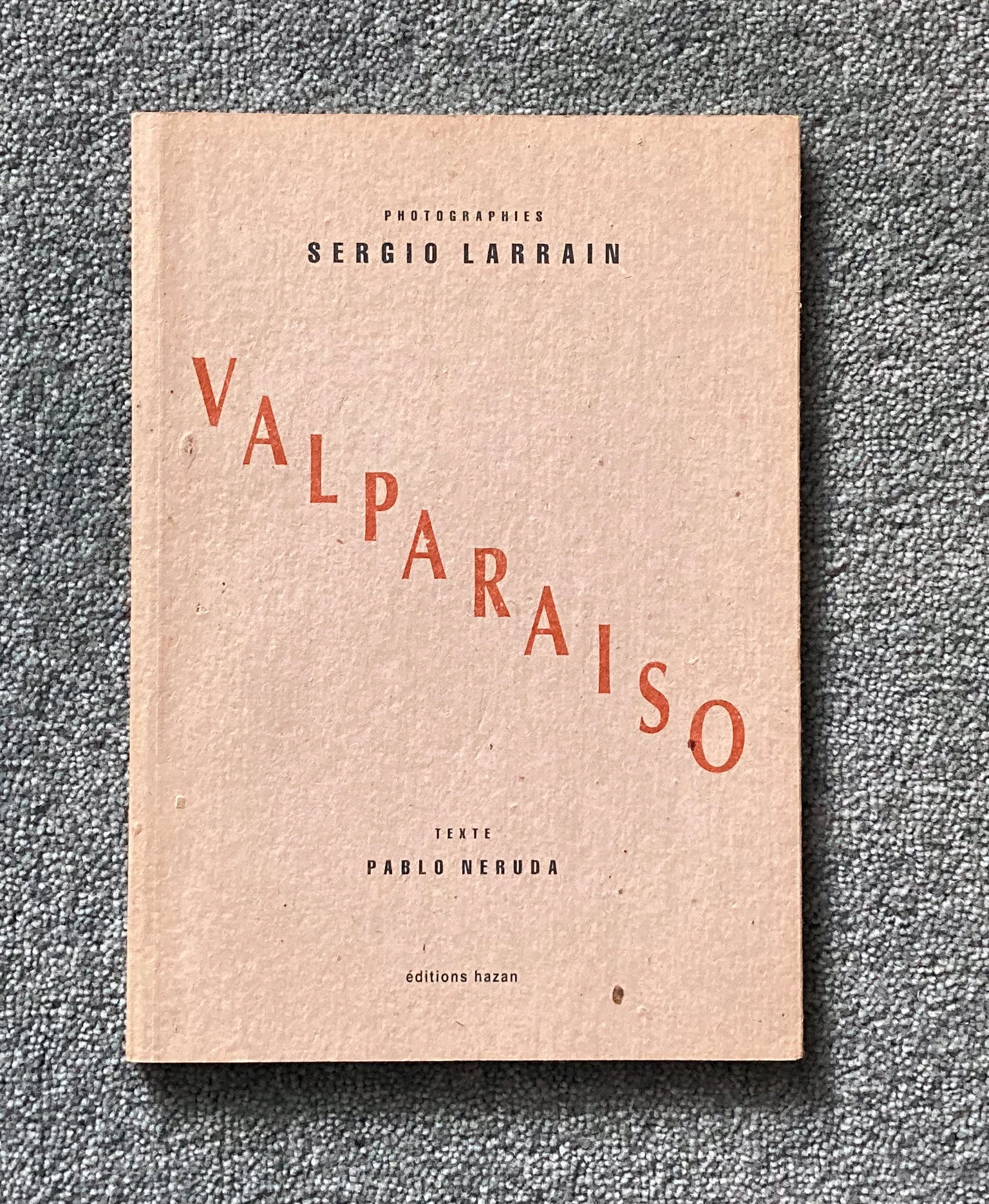 SERGIO LARRAIN: Valparaiso