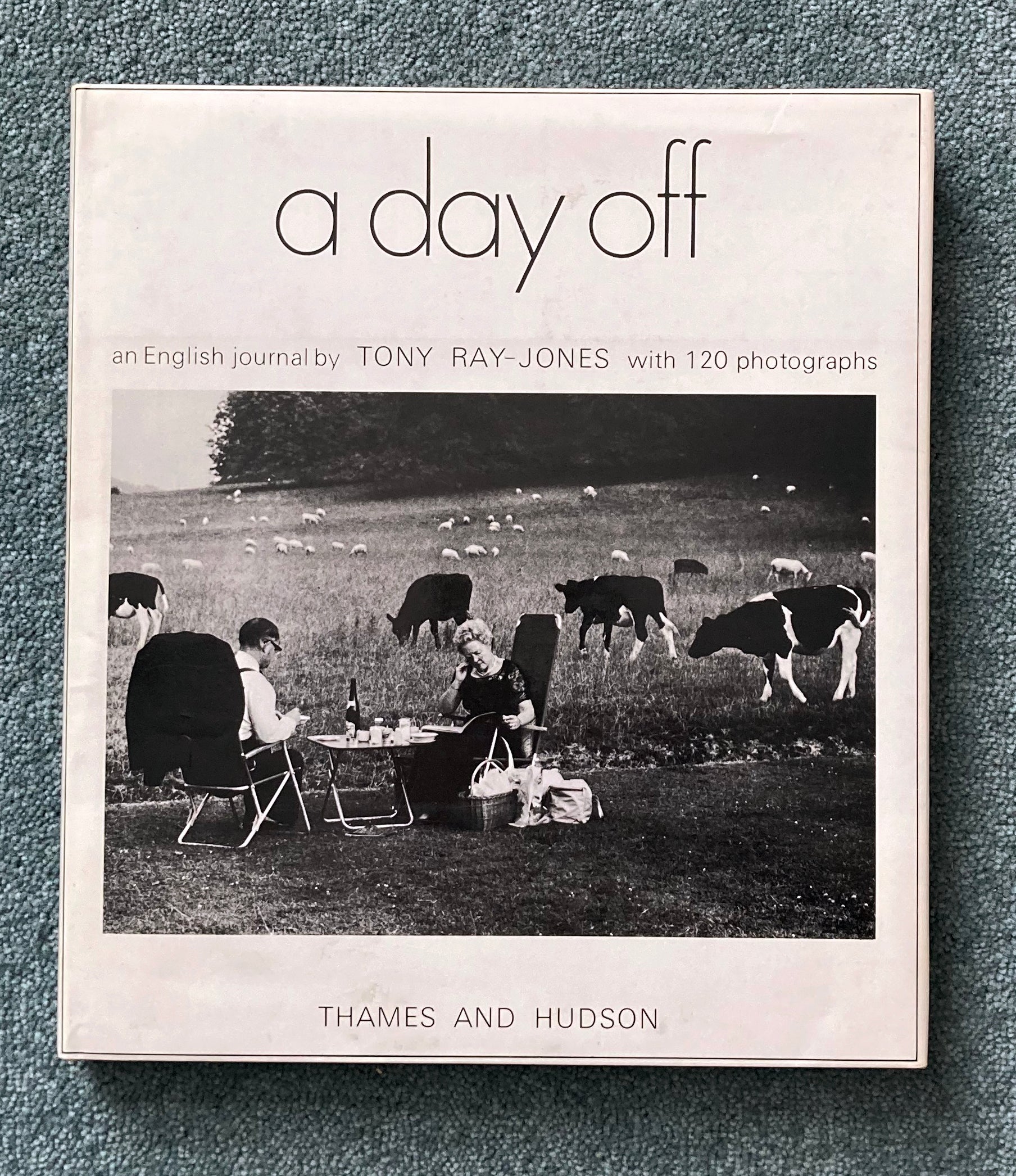 TONY RAY-JONES: A Day Off: An English Journal