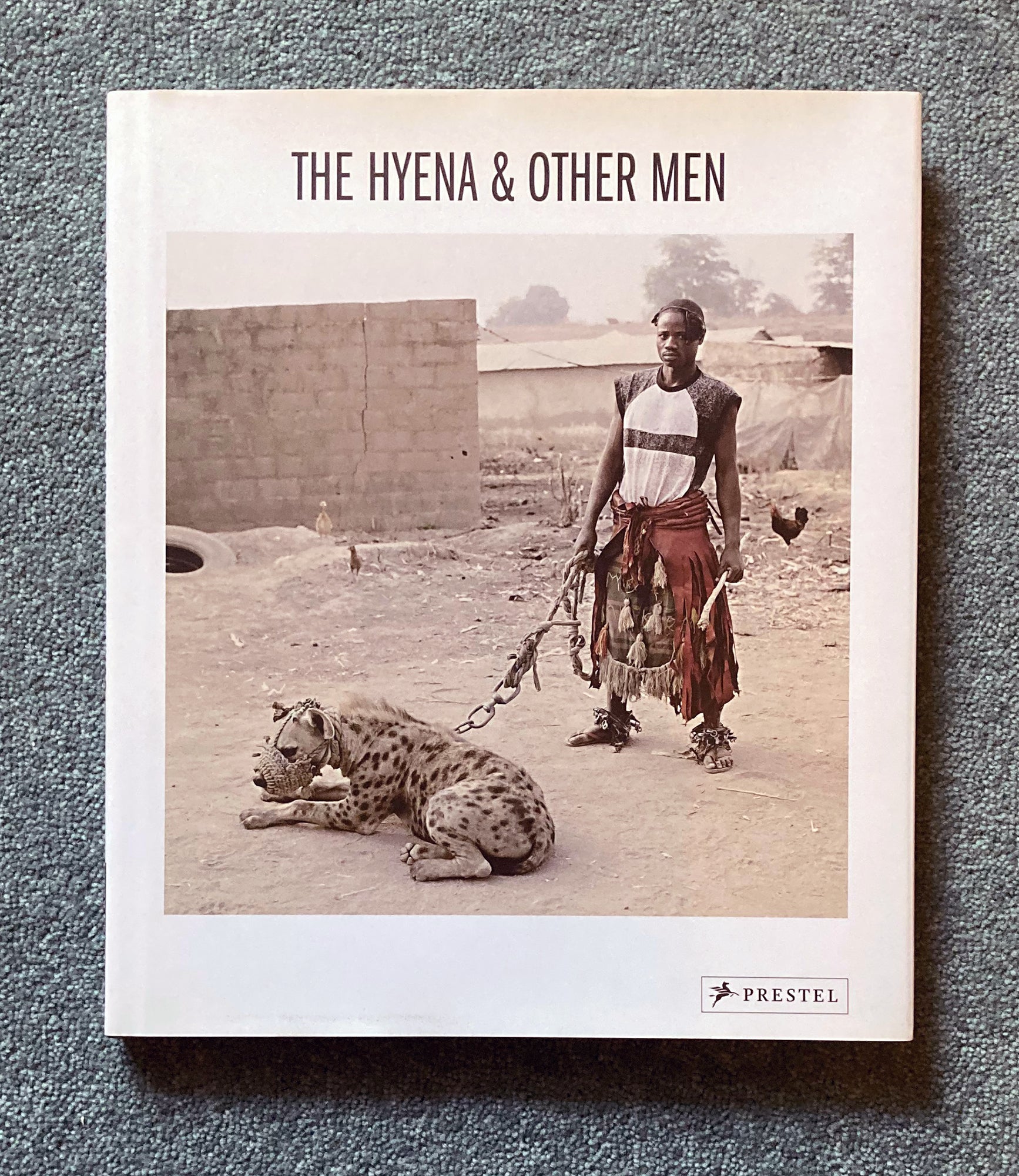 PIETER HUGO: The Hyena & Other Men