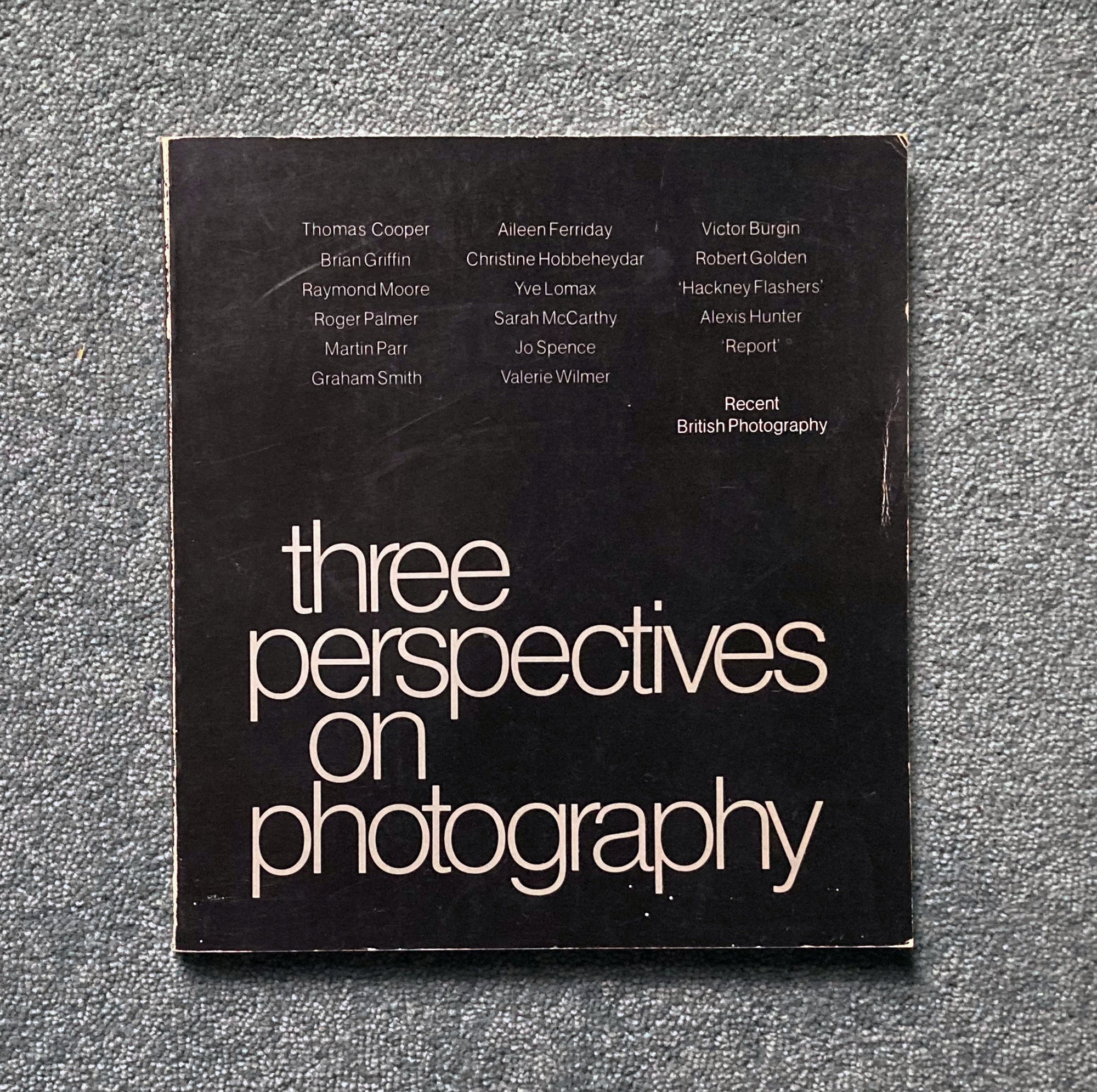 PAUL HILL, ANGELA KELLY JOHN TAGG: Three perspectives on photography