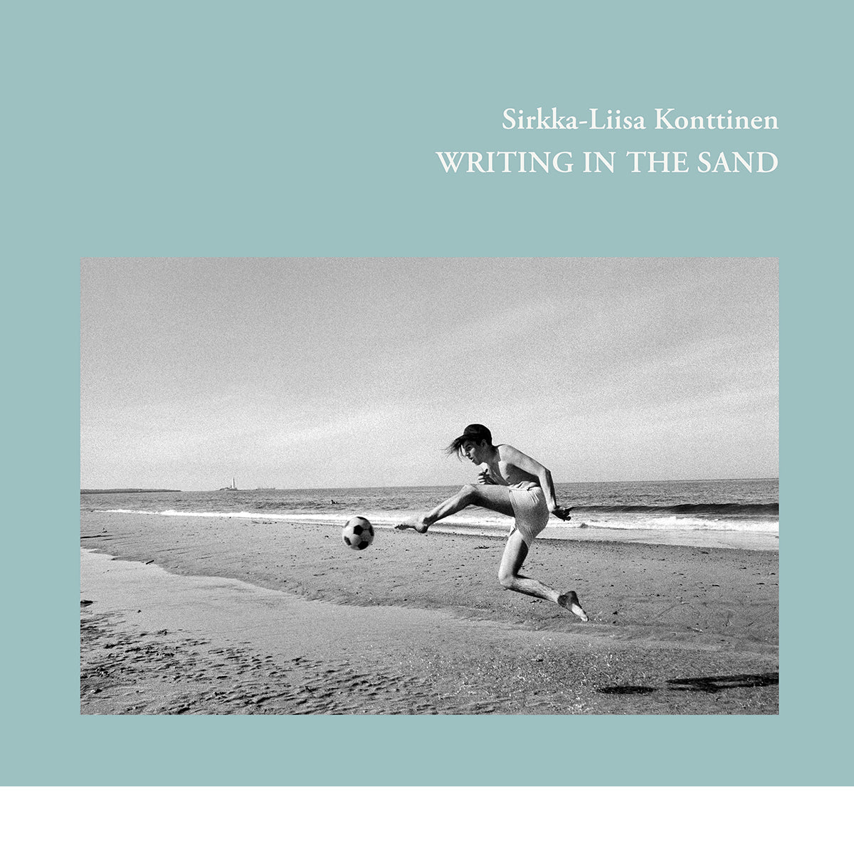 SIRKKA-LIISA KONTTINEN: WRITING IN THE SAND