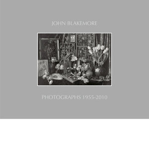 JOHN BLAKEMORE: Photographs 1955-2010